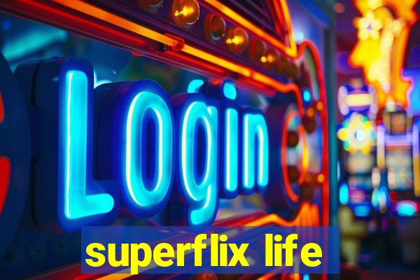 superflix life